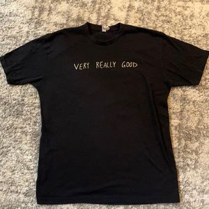 Very Really Good Graphic T